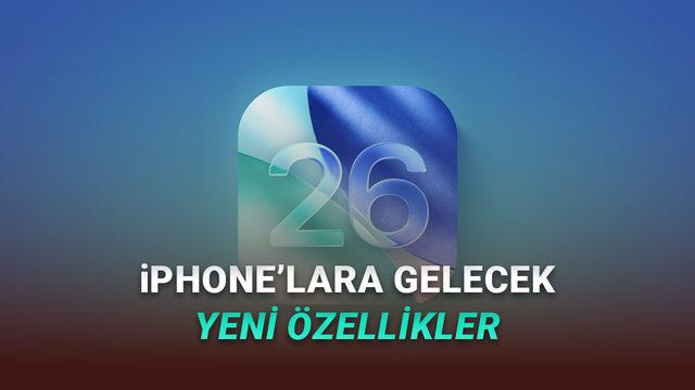 Başlık: iPhone'lara iOS 26.4 ile Gelecek 5 Heyecan Verici Özellik